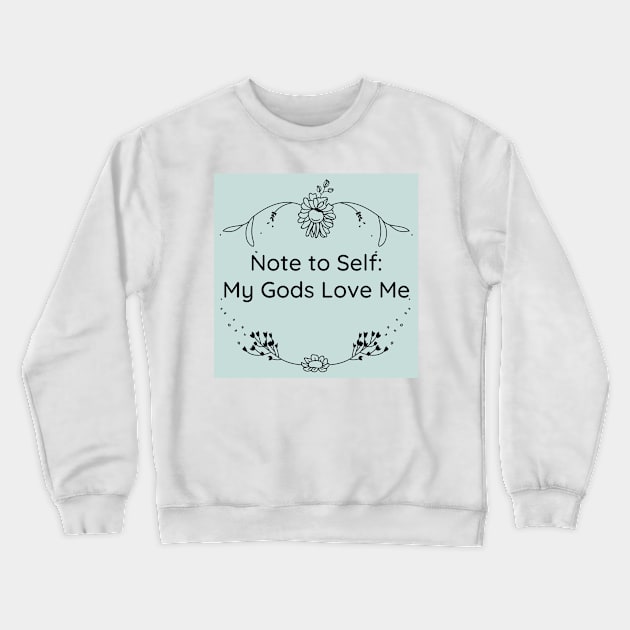 Note to Self 3 Crewneck Sweatshirt by Spiritsunflower